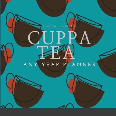 Stepro Design - Cuppa Tea Any Year Planner, Häftad. Tillgänglighet: Lägg i varukorg