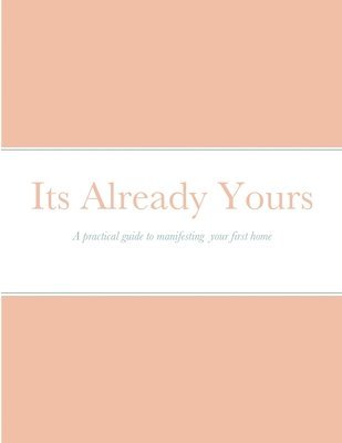 Its already yours