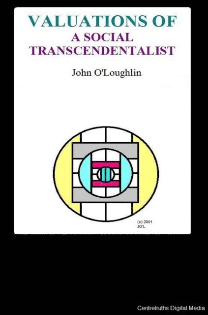 John O'Loughlin - Valuations of a Social Transcendentalist, E-bok