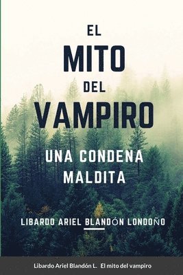 Libardo Ariel Blandón Londoño - mito del vampiro, Häftad. Tillgänglighet: Lägg i varukorg