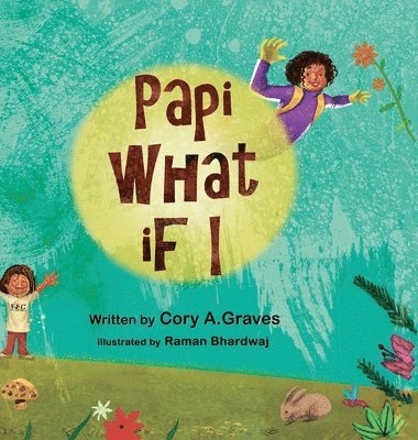 Cory a Graves - Papi What if I...?, Inbunden