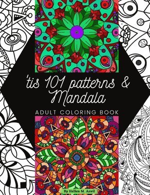 Hellen M Anvil - 'tis 101 Patterns & Mandalas, Häftad. Tillgänglighet: Lägg i varukorg
