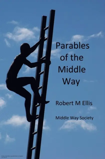 Robert M. Ellis - Parables of the Middle Way, E-bok. Tillgänglighet: Lägg i varukorg