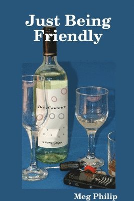 Meg Philip - Just Being Friendly, Häftad. Tillgänglighet: Lägg i varukorg