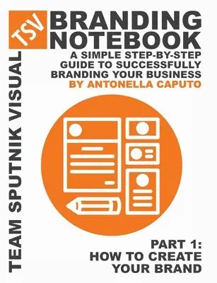 Antonella Caputo - branding notebook - part 1 how to create your brand, Häftad. Tillgänglighet: Lägg i varukorg