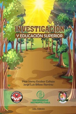Jorge Luis Bilbao Ramirez, Piter Henry Escobar Callegas - Investigacion Y Educacion Superior, Häftad