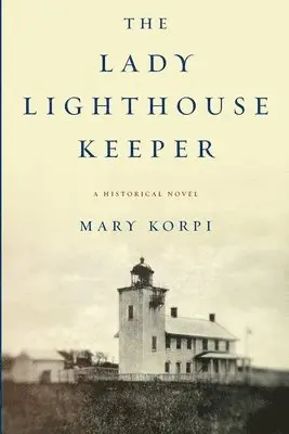 Mary Korpi - Lady Lighthouse Keeper, Häftad. Tillgänglighet: Lägg i varukorg