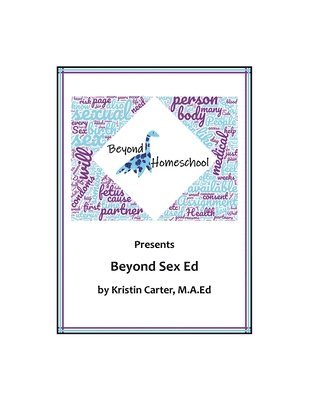 Kristin Carter - Beyond Sex Ed, Häftad