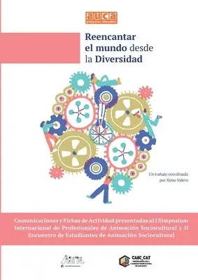 Ximo Valero, Auca Projectes Educatius - Reencantar El Mundo Desde La Diversidad, Häftad. Tillgänglighet: Lägg i varukorg