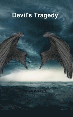 Sarah Walters - Devil's Tragedy, Inbunden. Tillgänglighet: Lägg i varukorg