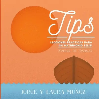 Laura Munoz - Tips Enseñanzas Practicas Para un Matrimonio Feliz, Häftad. Tillgänglighet: Lägg i varukorg