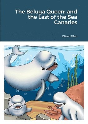 Oliver Allen - Beluga Queen, Häftad