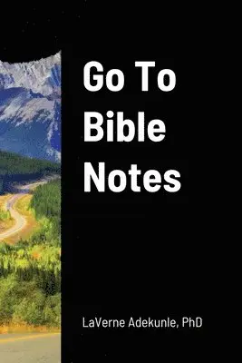 Laverne Adekunle - Go To Bible Notes, Häftad. Tillgänglighet: Lägg i varukorg