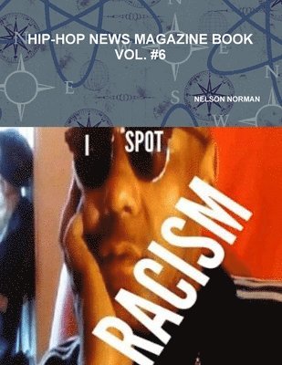 Nelson Norman - Hip-Hop News Magazine Book Vol. #6, Häftad. Tillgänglighet: Lägg i varukorg