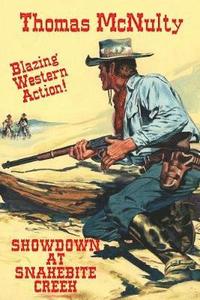Showdown At Snakebite Creek