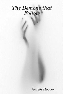 Sarah Hoover - The Demons that Follow, Häftad. Tillgänglighet: Lägg i varukorg