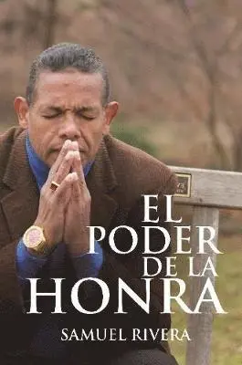 Samuel Rivera - El Poder de la Honra, Häftad. Tillgänglighet: Lägg i varukorg