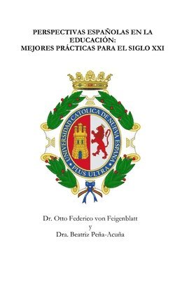 Otto Von Feigenblatt, Beatriz Pena Acuna - Perspectivas Españolas En La Educación, Häftad