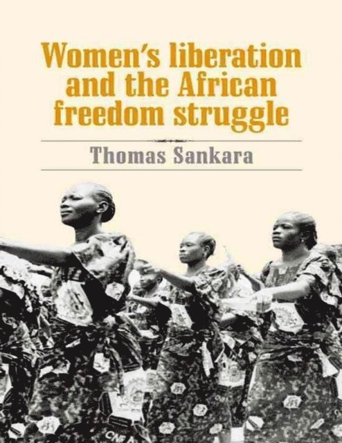 Thomas Sankara - Women's Liberation and the African Freedom Struggle, E-bok