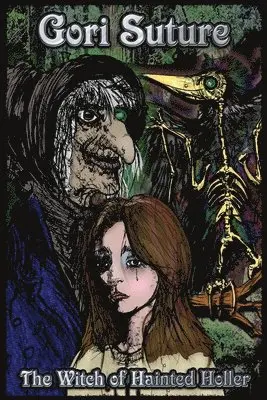 Gori Suture - Witch of Hainted Holler, Häftad. Tillgänglighet: Lägg i varukorg