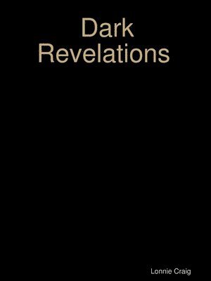 Lonnie Craig - Dark Revelations, Övrigt