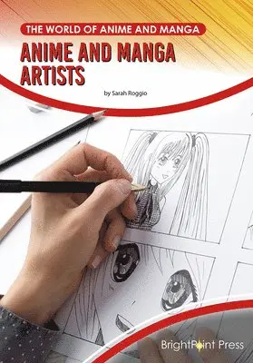 Sarah Roggio - Anime and Manga Artists, Inbunden. Tillgänglighet: Lägg i varukorg