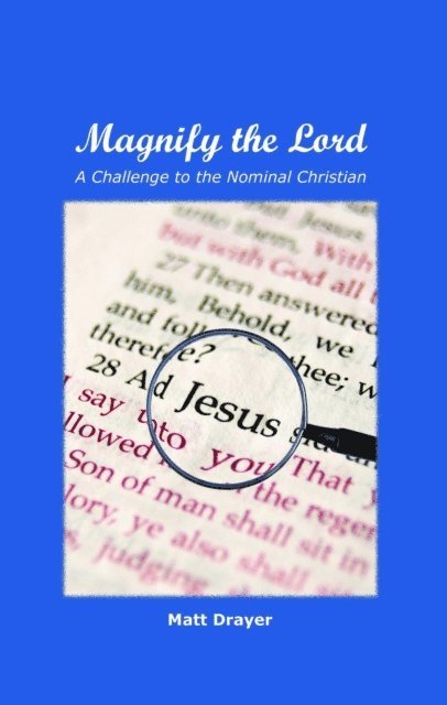 Matt Drayer - Magnify the Lord, E-bok