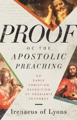 Irenaeus Of Lyons - Proof of the Apostolic Preaching, Häftad