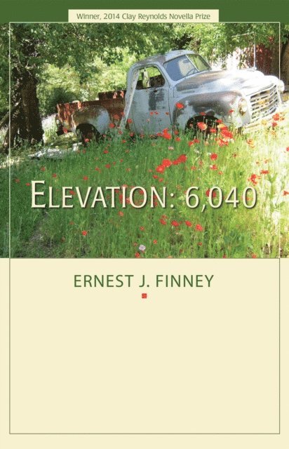Ernest J. Finney - Elevation: 6,040, E-bok