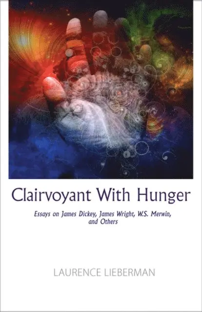 Laurence Lieberman - Clairvoyant with Hunger, E-bok. Tillgänglighet: Lägg i varukorg