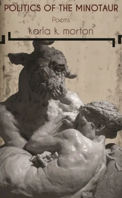 karla k. morton - Politics of the Minotaur, E-bok. Tillgänglighet: Lägg i varukorg