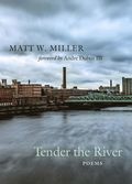 Tender the River