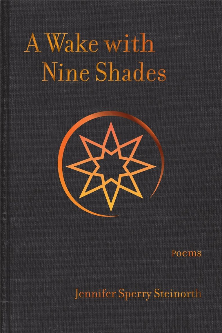 Jennifer Sperry Steinorth - Wake with Nine Shades, Inbunden. Tillgänglighet: Tillfälligt slut