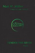 Tender the River