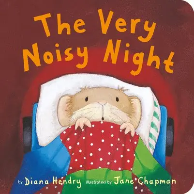 Diana Hendry - The Very Noisy Night, Kartonnage. Tillgänglighet: Lägg i varukorg
