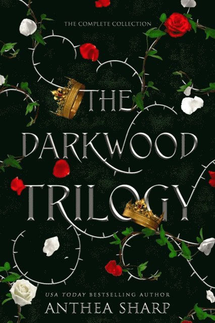 Anthea Sharp - Darkwood Trilogy: A Complete YA Fairytale Fantasy Series, E-bok