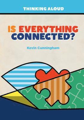 Kevin Cunningham - Is Everything Connected?, Inbunden