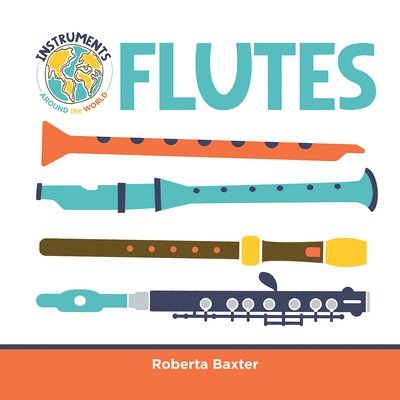 Roberta Baxter - Flutes, Inbunden