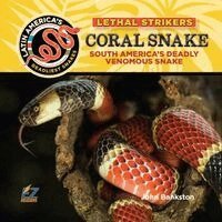 John Bankston - Coral Snake: South America's Deadly Venomous Snake, Inbunden. Tillgänglighet: Lägg i varukorg
