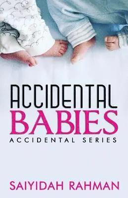 Saiyidah Rahman - Accidental Babies, Häftad. Tillgänglighet: Lägg i varukorg