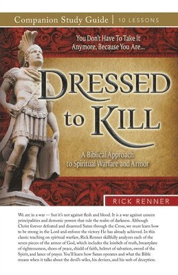 Rick Renner - Dressed to Kill Study Guide, Häftad