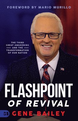 Gene Bailey - Flashpoint of Revival, Häftad