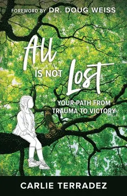 Carlie Terradez - All is Not Lost, Häftad. Tillgänglighet: Lägg i varukorg