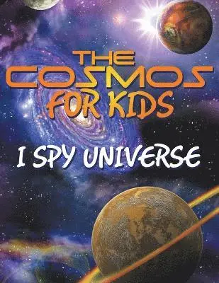 Cosmos for Kids (I Spy Universe)