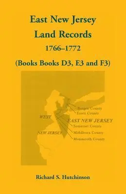Richard S Hutchinson - East New Jersey Land Records, 1766-1772 (Books D3, E3 and F3), Häftad. Tillgänglighet: Lägg i varukorg