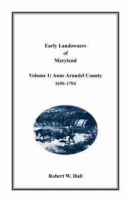 Jj Keller & Associates - Early Landowners of Maryland, Volume 1, Häftad