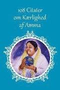 108 Citater om Krlighed af Amma