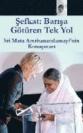 Compassion, The Only Way To Peace: Paris Speech: (Turkish Edition)