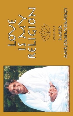 Sri Mata Amritanandamayi Devi, Amma - Love Is My Religion V2, Häftad
