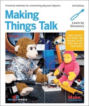 Tom Igoe - Making Things Talk, Häftad